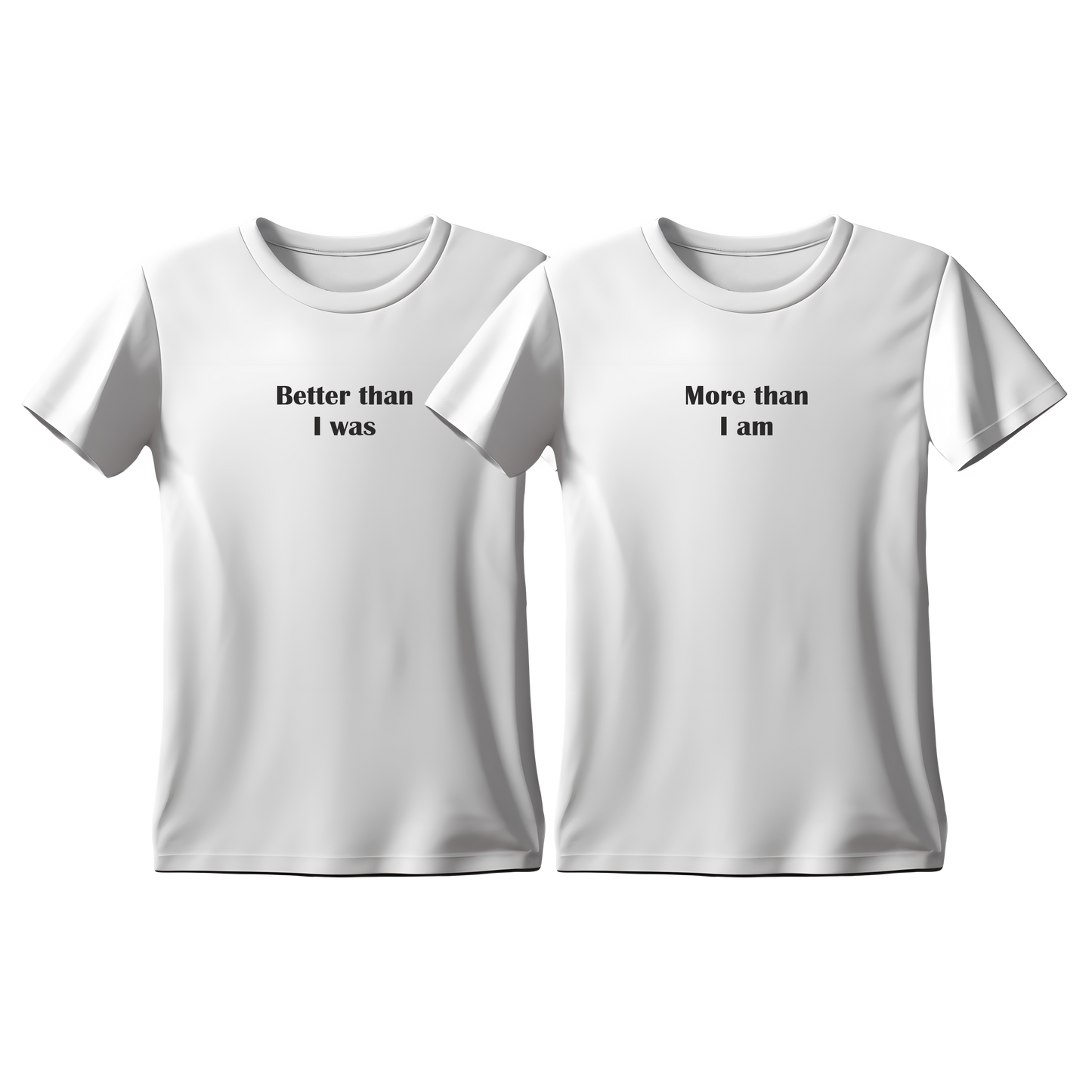 Matchy T-Shirts Better than I was -  More than I am