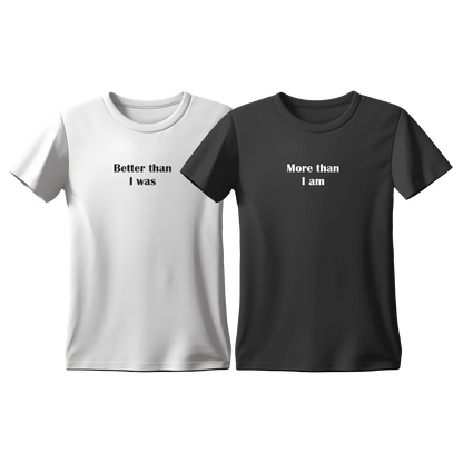 Matchy T-Shirts Better than I was -  More than I am