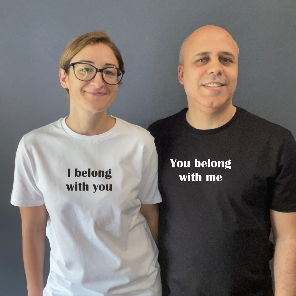 T-Shirts I belong with you - You belong with me