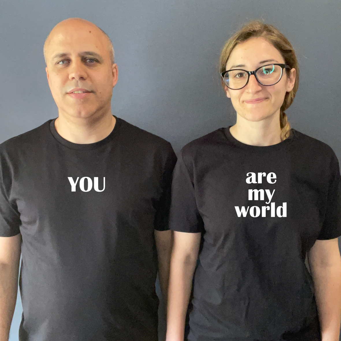 T-Shirts You - Are my world