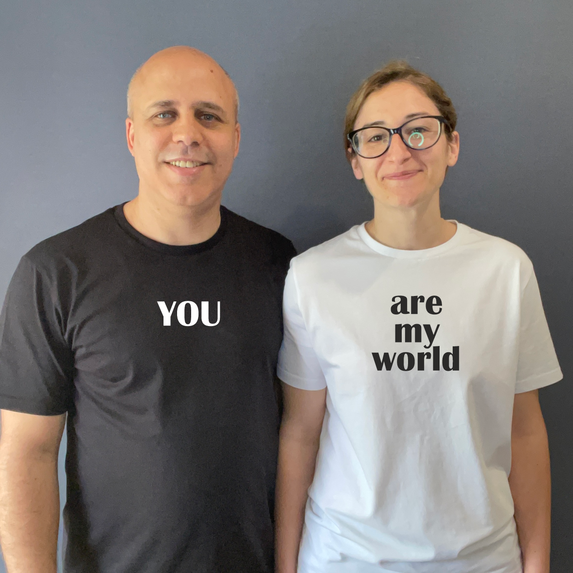 T-Shirts You - Are my world