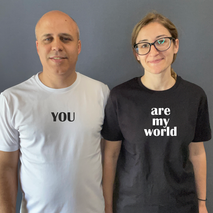 Matchy T-Shirts You - Are my world